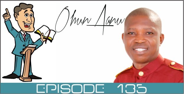 Ohun Aanu Episode 135