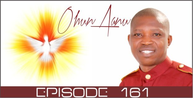 Ohun Aanu Episode 161