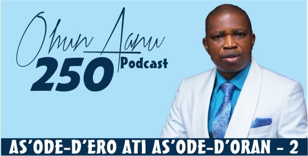 Ohun Aanu Episode 250