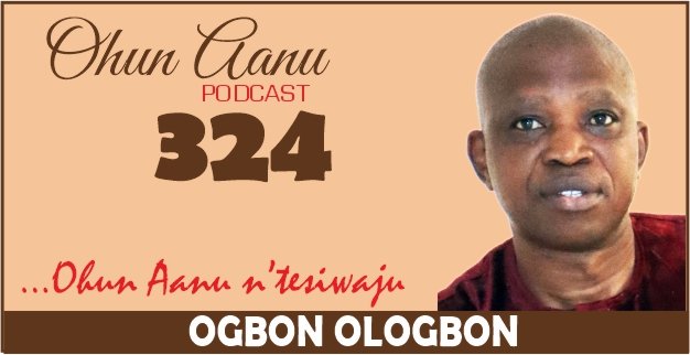 Ohun Aanu Episode 324